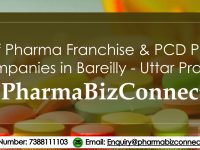 List of Pharma Franchise & PCD Pharma in BAREILLY -uttar pradesh